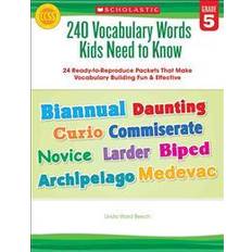 240 Vocabulary Words Kids Need to Know, Grade 5: 24 Ready-To-Reproduce Packets That Make Vocabulary Building Fun & Effective (Paperback, 2012)