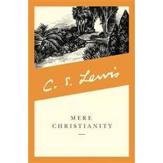 Books Mere Christianity ( A revised and amplified edition with a new introduction of the 3 books, Broadcast Talks, Christian Behaviour and Beyond Personality (Paperback, 2001)