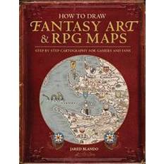 How to Draw Fantasy Art and RPG Maps: Step by Step Cartography for Gamers and Fans (Heftet, 2015)