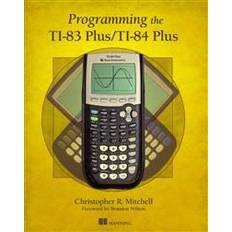 Ti 84 Programming the TI-83 Plus/TI-84 Plus (Paperback, 2012)