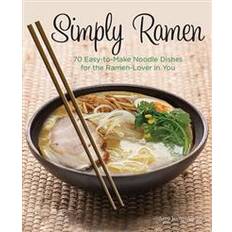 Bøker simply ramen a complete course in preparing ramen meals at home (Innbundet, 2016)