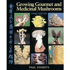 Growing Gourmet & Medicinal Mush (Heftet, 1994)