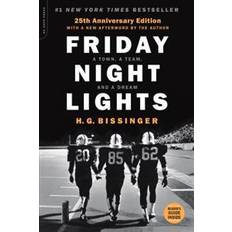 Friday Night Lights: A Town, a Team, and a Dream (Paperback, 2015)