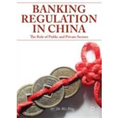 Banking Regulation in China (E-Book, 2015)