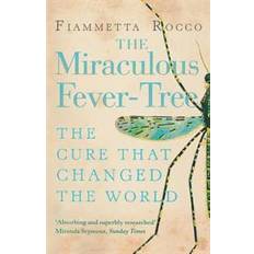 The Miraculous Fever-tree (Heftet, 2010)