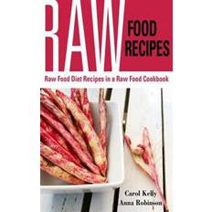 Food & Drink E-Books Raw Food Recipes: Raw Food Diet Recipes in a Raw Food Cookbook (E-Book, 2015)