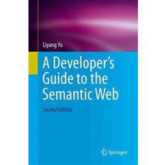 A Developer's Guide to the Semantic Web (Gebunden, 2014)