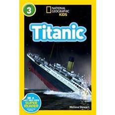 National geographic kids books National Geographic Kids Readers: Titanic (National Geographic Kids Readers: Level 3) (Paperback, 2012)