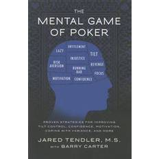 The Mental Game of Poker: Proven Strategies for Improving Tilt Control, Confidence, Motivation, Coping with Variance, and More (Geheftet, 2011)