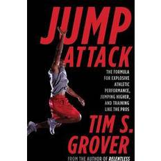 Transport Books Jump Attack: The Formula for Explosive Athletic Performance, Jumping Higher, and Training Like the Pros (Paperback, 2014)