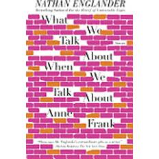 Books What We Talk about When We Talk about Anne Frank (Paperback, 2013)