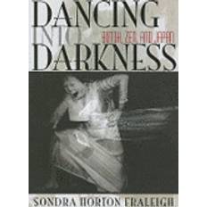 Dancing into Darkness (Paperback, 2010)