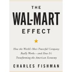 wal mart effect how the worlds most powerful company really works and how i