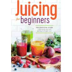 Food & Drink Books juicing for beginners the essential guide to juicing recipes and juicing fo