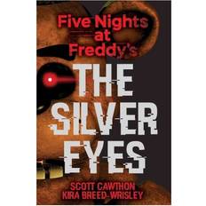 los ojos de plata … friday nights at freddys … scott cawthon, kira breed  wrisley