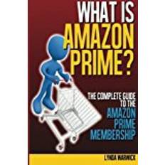 Books What is Amazon Prime?: The Complete Guide to Amazon Prime