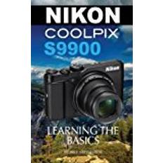 Books Nikon Coolpix S9900: Learning the Basics