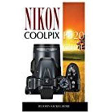 Books Nikon Coolpix p520: Beginner?s Guide