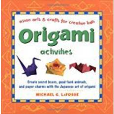 Origami Activities (Asian arts & crafts for creative kids) (Asian Arts and Crafts for Creative Kids) (Hardcover, 2003)