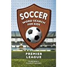 Soccer Word Search For Kids: Premier League: Volume 1 (Activity Books for Kids)