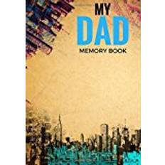 Books My Dad Memory Book: Father's Memoirs Log, Journal, Keepsake To Fill In | Perfect For Father’s Day Gifts, Daddy, Grandfathers | Leave Your Legacy | Sized Paperback Book: Volume 7 (Parents) (Paperback)