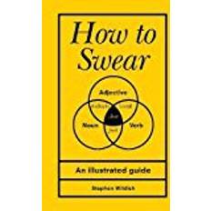 How to Swear (Innbundet, 2017)