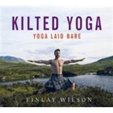 Kilted Yoga: yoga laid bare (Innbundet, 2017)