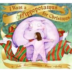 I Want a Hippopotamus for Christmas (Hardcover)