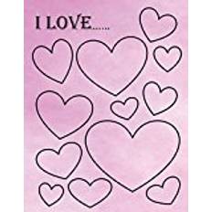 Books I Love...: A Blank Journal of Hearts - Gratitude / Love Journal - 8.5 X 11 - 100 Pages