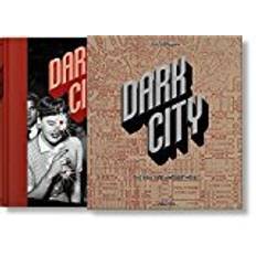 Dark City: The Real Los Angeles Noir (Gebunden, 2018)