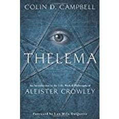 Thelema: An Introduction to the Life, Work, and Philosophy of Aleister Crowley (Heftet, 2018)