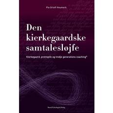Økonomi & Ledelse E-bøker Den kierkegaardske samtalesløjfe: Kierkegaard, protreptik og tredje generations coaching (E-bok, 2017)