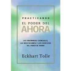 Practicando El Poder de Ahora: Practicing the Power of Now, Spanish-Language Edition (Paperback, 2004)