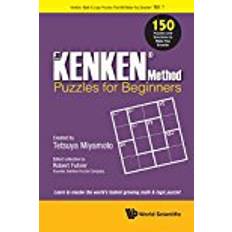 Bøker The KENKEN Method - Beginner's Book: 150 Puzzles And Solutions To Make You Smarter (KenKen: Math & Logic Puzzles That Will Make You Smarter!)