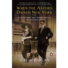 Books when the astors owned new york blue bloods and grand hotels in a gilded age