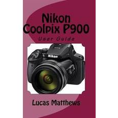 Books Nikon Coolpix P900: User Guide (Paperback, 2016)