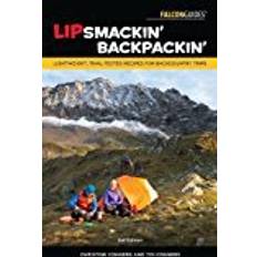 Books Lipsmackin' Backpackin': Lightweight, Trail-Tested Recipes For Backcountry Trips