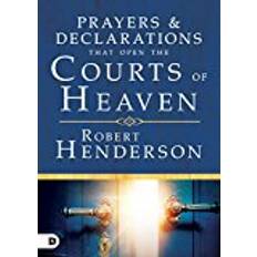 Books Prayers and Declarations That Open the Courts of Heaven