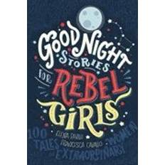 Good Night Stories for Rebel Girls: 100 außergewöhnliche Frauen (Gebunden, 2017)