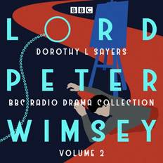 Lord Peter Wimsey: BBC Radio Drama Collection Volume 2: Four BBC Radio 4 full-cast dramatisations (Lydbok, CD, 2018)