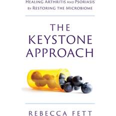 Books The Keystone Approach: Healing Arthritis and Psoriasis by Restoring the Microbiome (Paperback, 2017)