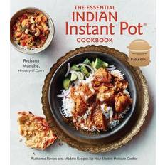 Bøker The Essential Indian Instant Pot Cookbook: Authentic Flavors and Modern Recipes for Your Electric Pressure Cooker