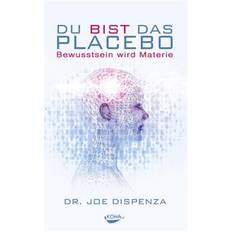 Deutsch - Philosophie & Religion Bücher Du bist das Placebo (Gebunden)