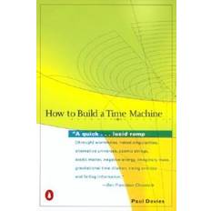 How to Build a Time Machine (Paperback, 2003)