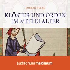 Klöster und Orden im Mittelalter (Hörbuch, MP3, 2017)