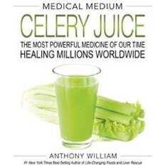 Medisin & Sykepleie Bøker Medical Medium Celery Juice (Innbundet, 2019)