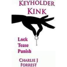 Bøker Keyholder Kink: Chastity Play & Bdsm (Heftet, 2014)