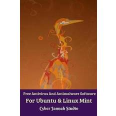 Books Free Antivirus And Antimalware Software For Ubuntu And Linux Mint (Paperback, 2019)