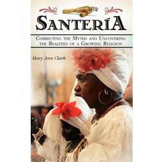 Santeria: The Definitive Guide to Cuban Santeria, Orishas, Yoruba History  and the Rules for Becoming Iyawò (Paperback)