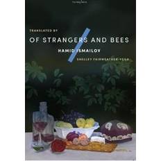 Russisk Bøker Of Strangers and Bees (Heftet, 2019)